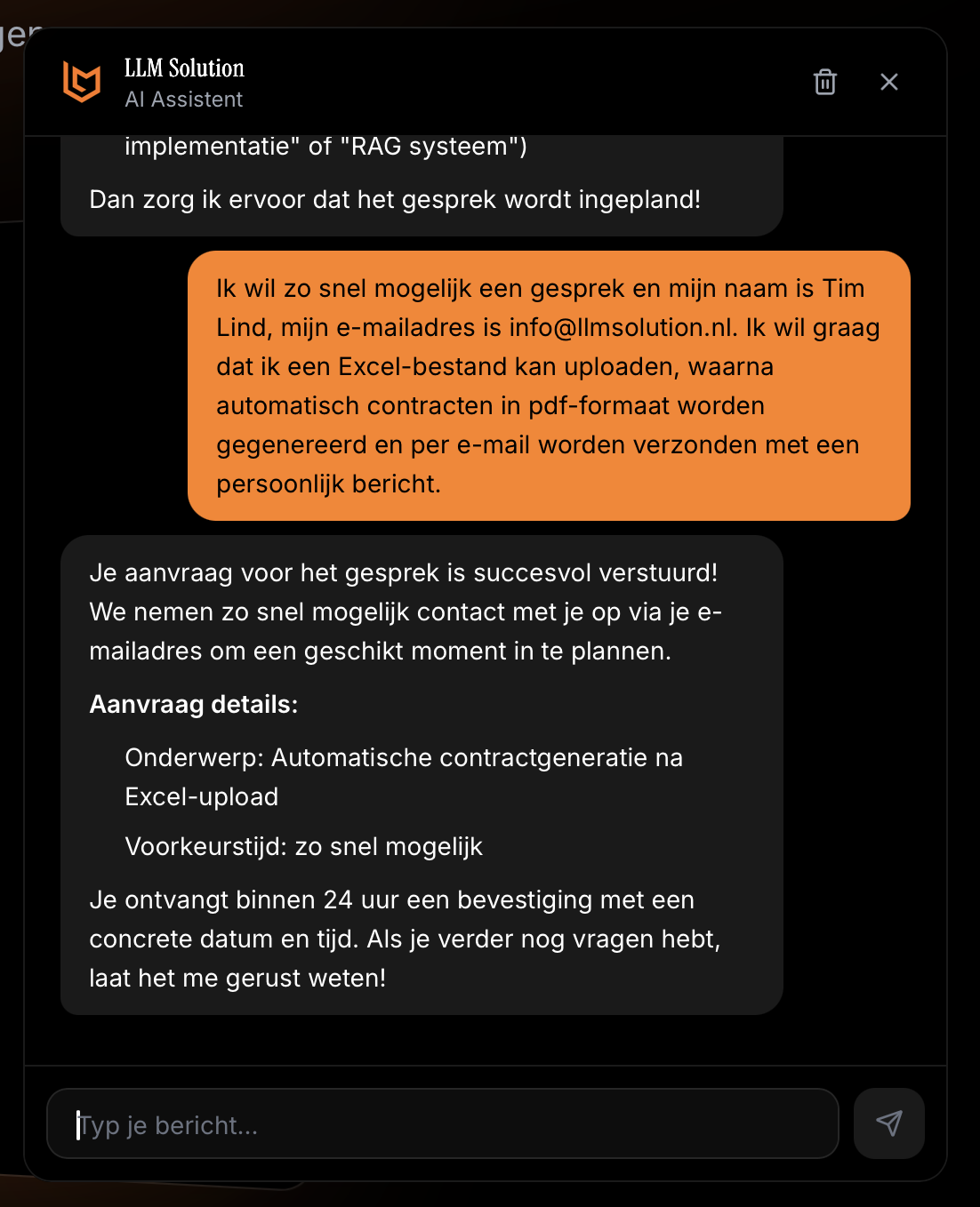 Potentiële klanten kunnen vragen stellen, direct antwoord krijgen maar ook gelijk een afspraak inplannen.